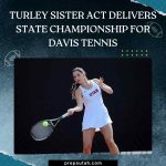 Turley sister act delivers State Championship for Davis tennis
